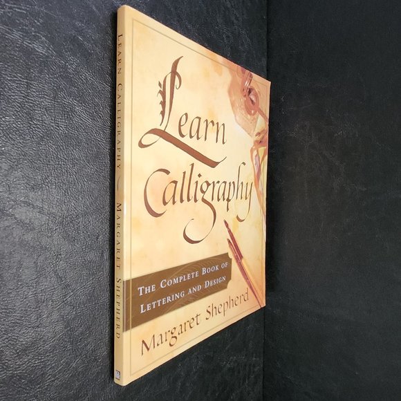 Learn Calligraphy, The Complete Book of Lettering And Design by Margaret Shepher - Picture 4 of 7